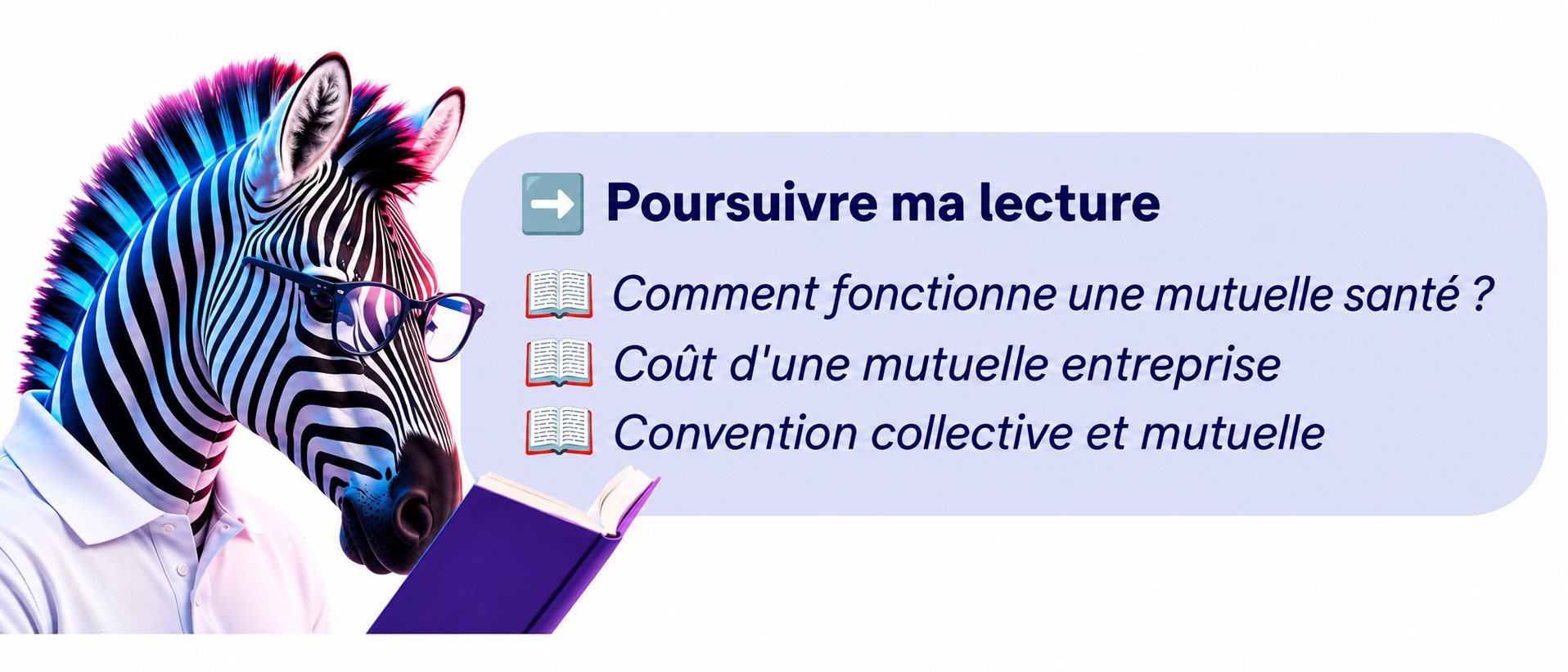 Poursuivre ma lecture : mutuelle santé, coût d'une mutuelle entreprise, convention collective et mutuelle